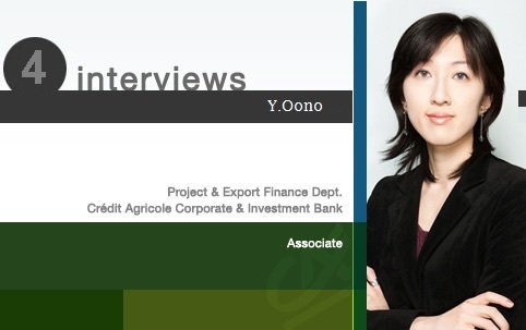 Y.Yamada / Project & Export Finance Dept. / Crédit Agricole Corporate & Investment Bank / Analyst